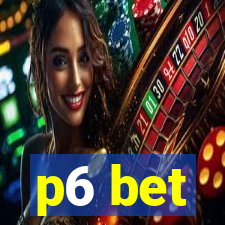 p6 bet